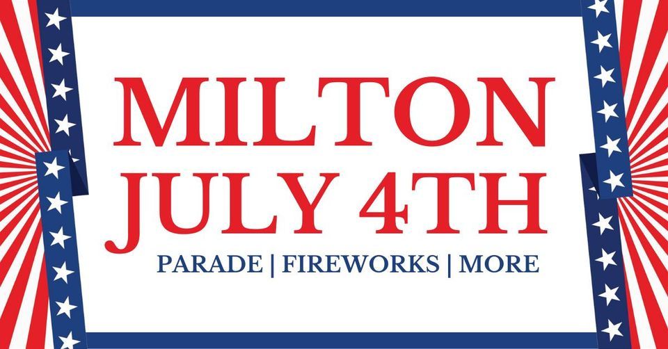 Milton July 4th Celebrations Milton, Vermont July 4, 2023