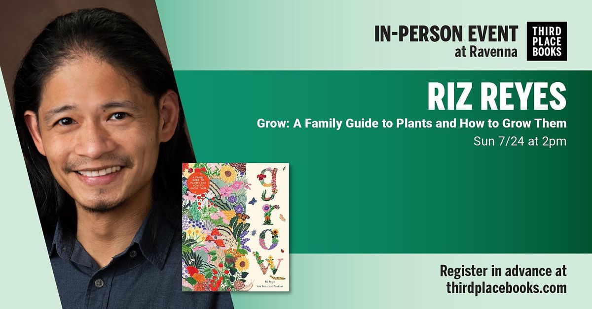 Riz Reyes presents Grow: A Family Guide to Plants and How to Grow Them ...