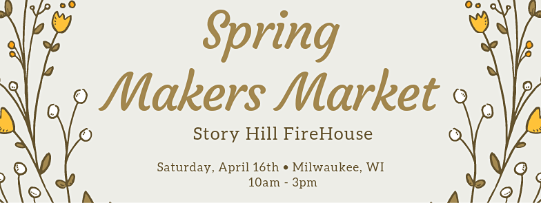 Spring Makers Market at Story Hill FireHouse