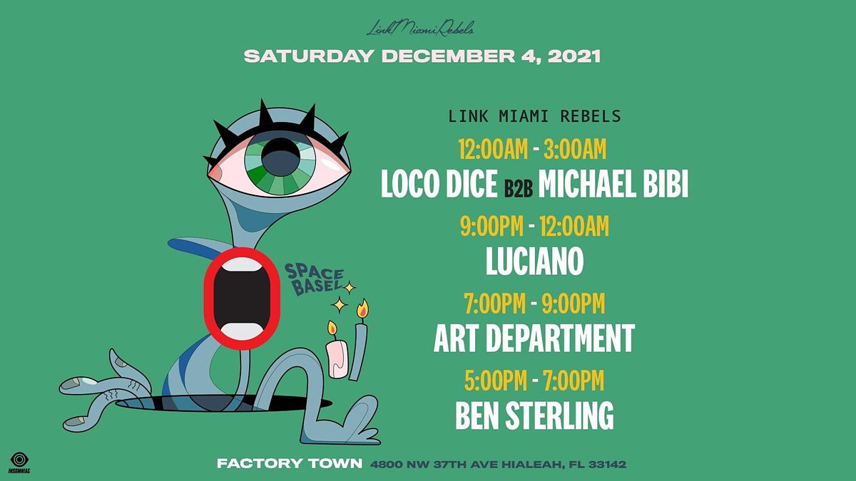 Link Miami Rebels Presents: Michael Bibi B2B Loco Dice + Luciano + Art Dept