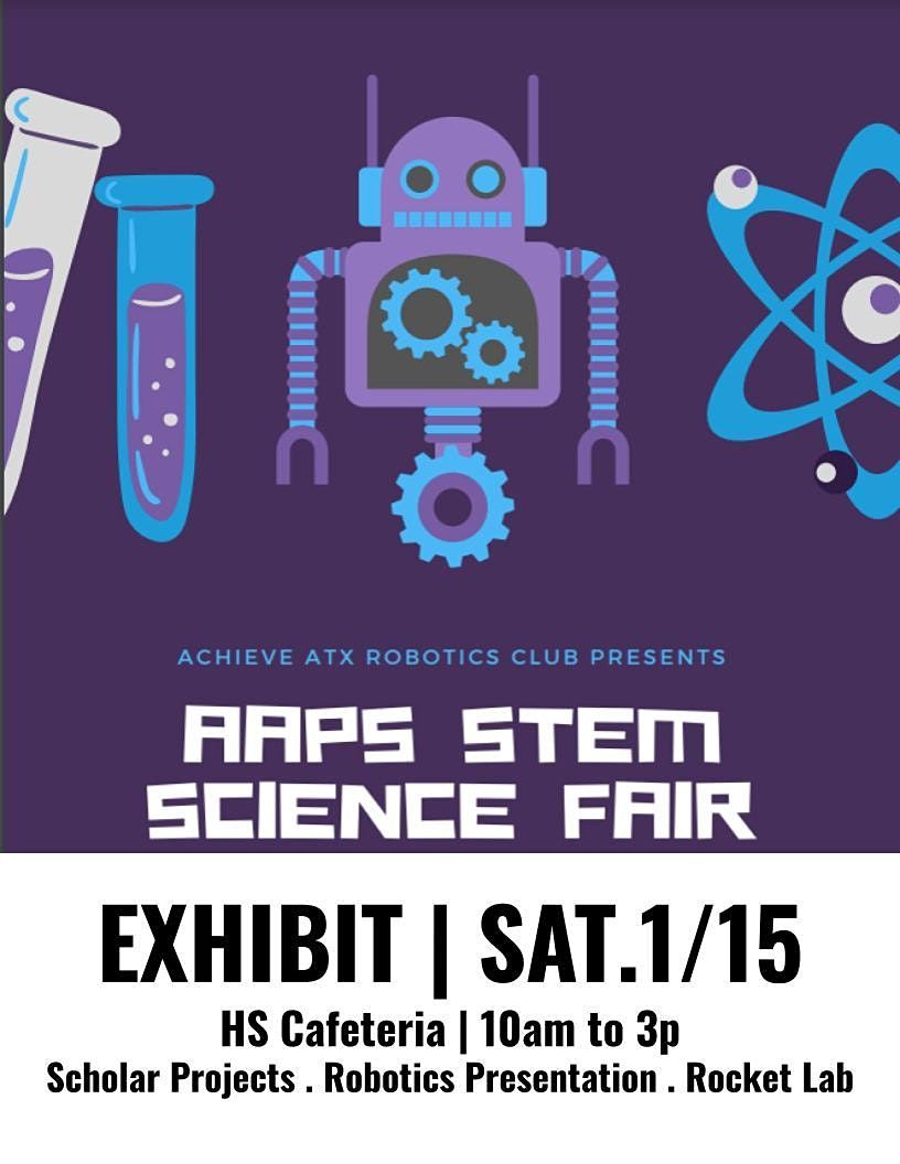 AAHS 2022 STEM Fair\/ Exhibit - Presented by The AAHS Robotics Team