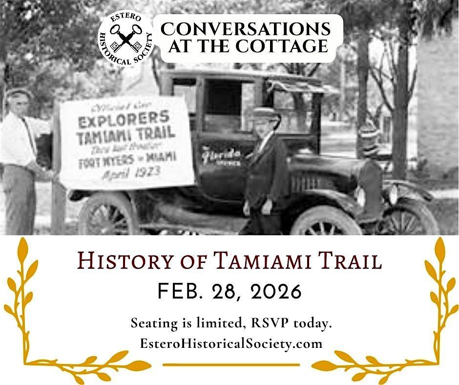 History of Tamiami Trail: Conversation at the Cottage