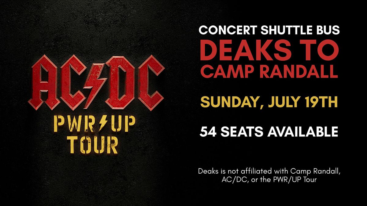 DEAKS SHUTTLE BUS: AC\/DC at Camp Randall