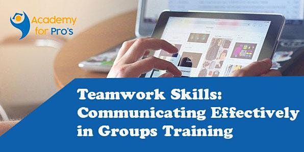 Teamwork Skills: Communicating Effectively in Groups Training in Sydney