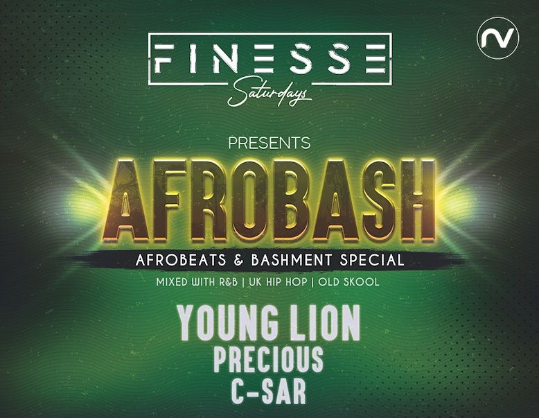 Finesse  Saturdays x Nite Vision present 'AFROBASH