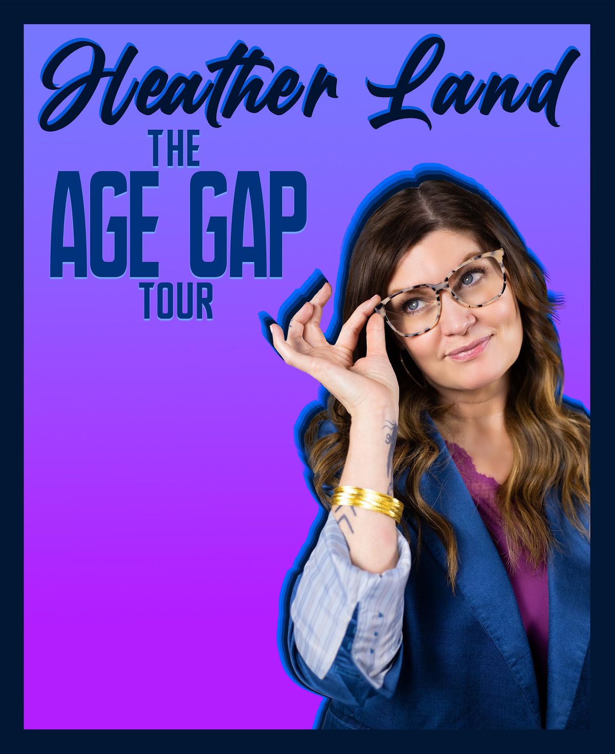 Heather Land - The Age Gap Tour