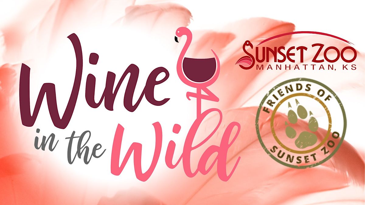 Wine in the Wild 2023 Sunset Zoo, Manhattan, KS June 3, 2023