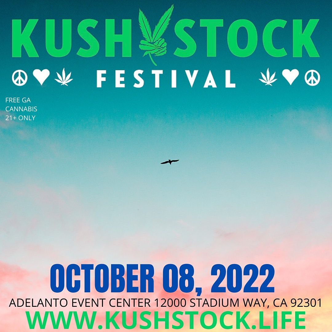 KUSHSTOCK OCTOBER 08, 2022 Adelanto Stadium and Event Center