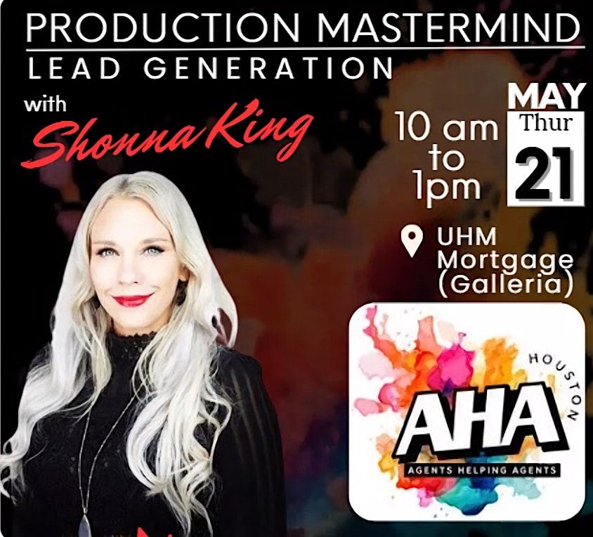 Lead Generation with Shonna King - AHA Houston LIVE Event