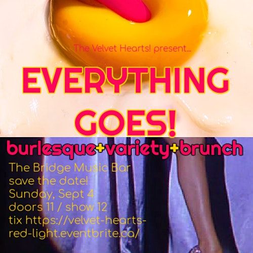 Everything Goes! Burlesque Variety Brunch