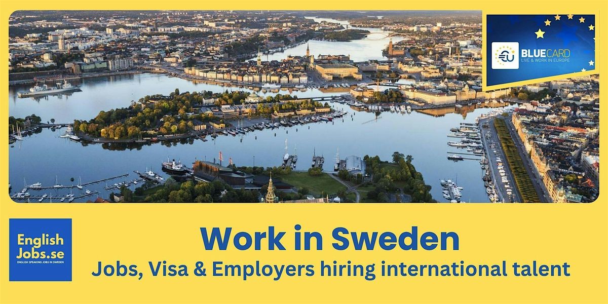 Work in Sweden - Jobs, Employers, Work Visa (LA)