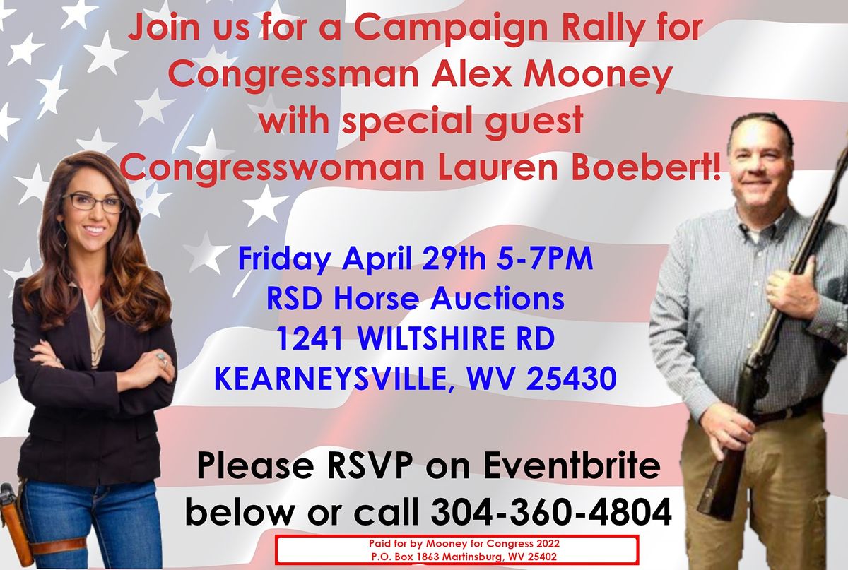 Rally with Congressman Alex Mooney and Congresswoman Lauren Boebert