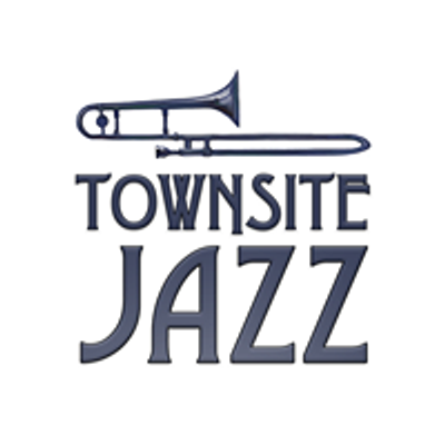 Townsite Jazz