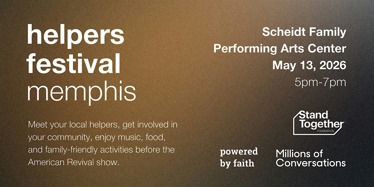 American Revival: Memphis Festival of Helpers