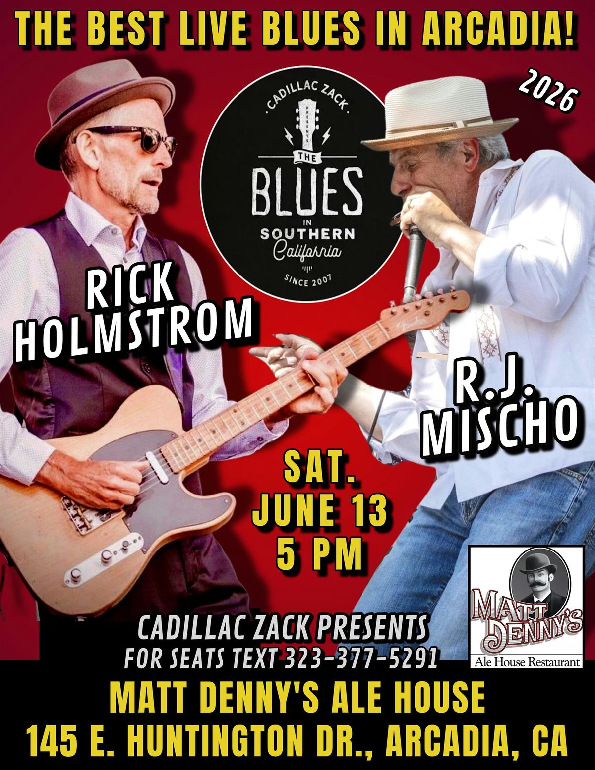 RICK HOLMSTROM & RJ MISCHO - Blues Guitar & Harmonica Greats- in Arcadia!