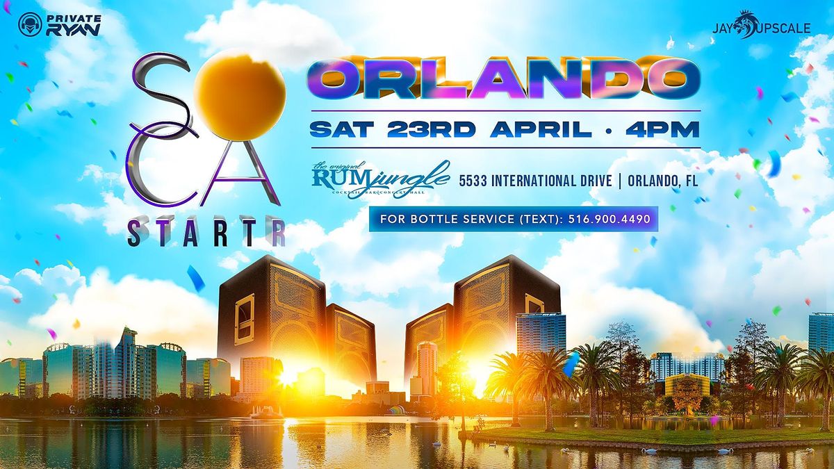 SOCA STARTER ORLANDO THE CULTURE LIVES ON! Rum Jungle, Orlando, FL