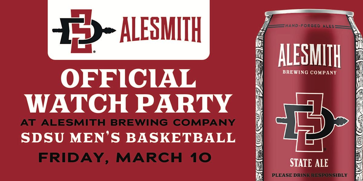 SDSU AZTEC MEN'S BASKETBALL OFFICIAL WATCH PARTY AT ALESMITH