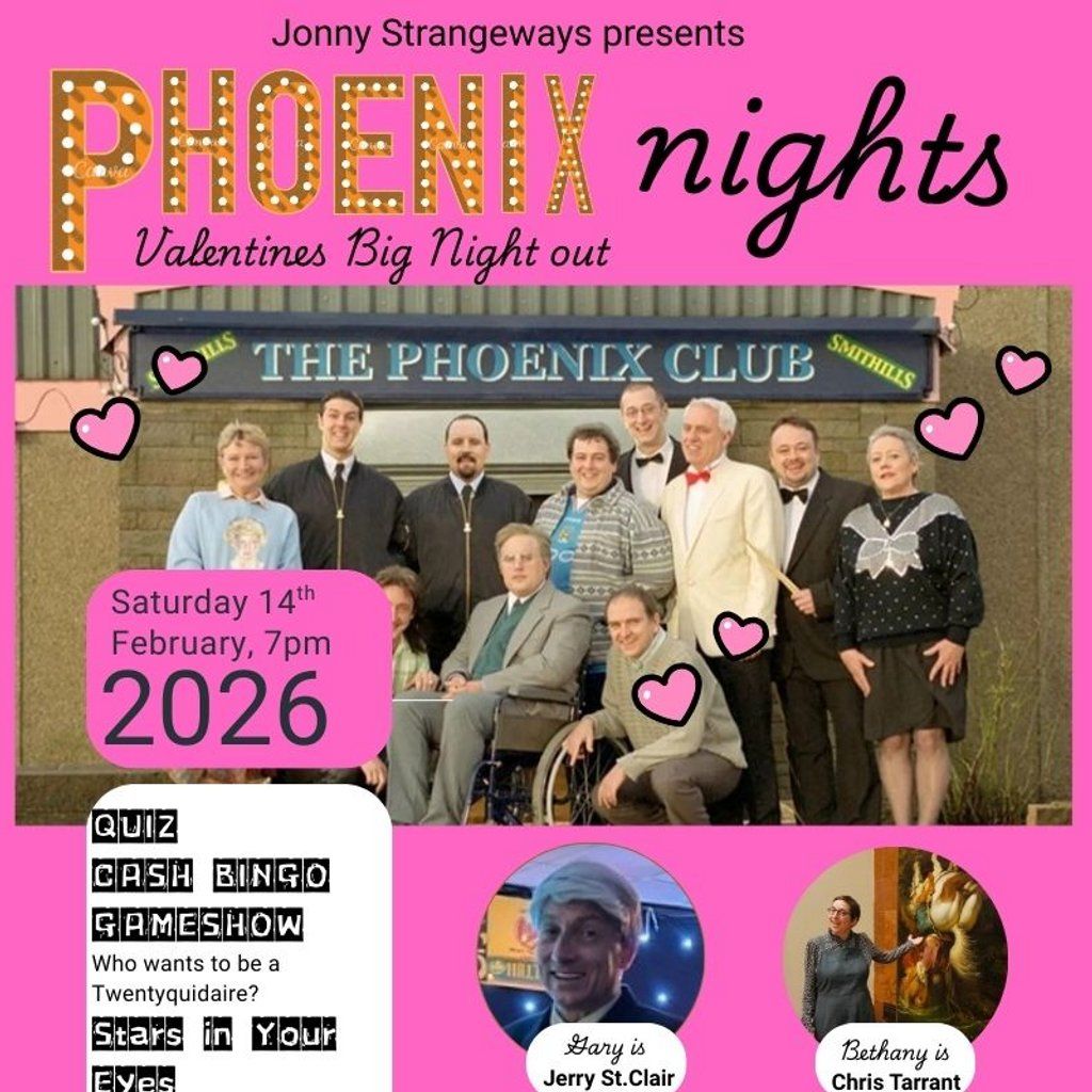 Phoenix Nights Valentines Big Night Out