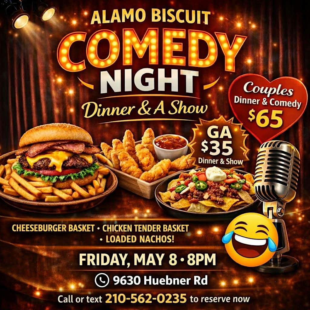 Alamo Biscuit Comedy Night \u2013 Dinner & A Show