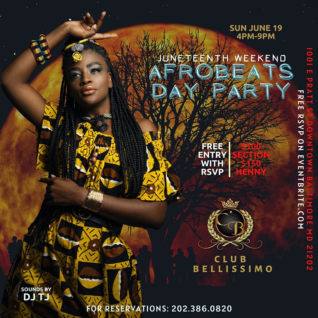 JUNETEENTH AFROBEATS DAY PARTY | Club Bellissimo, Baltimore, MD | June ...