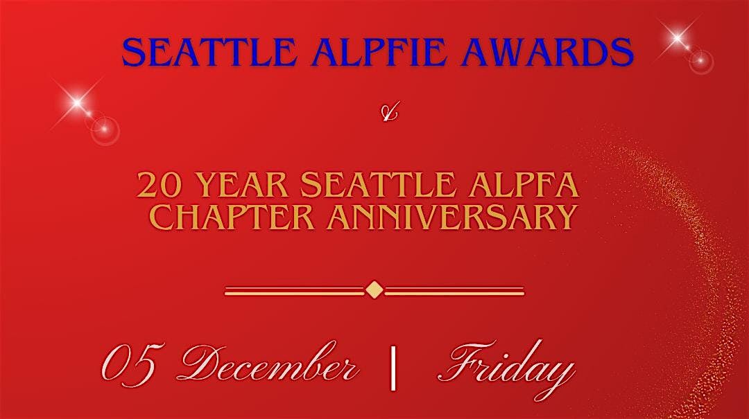 Seattle ALPFIE awards and 20 year chapter celebration