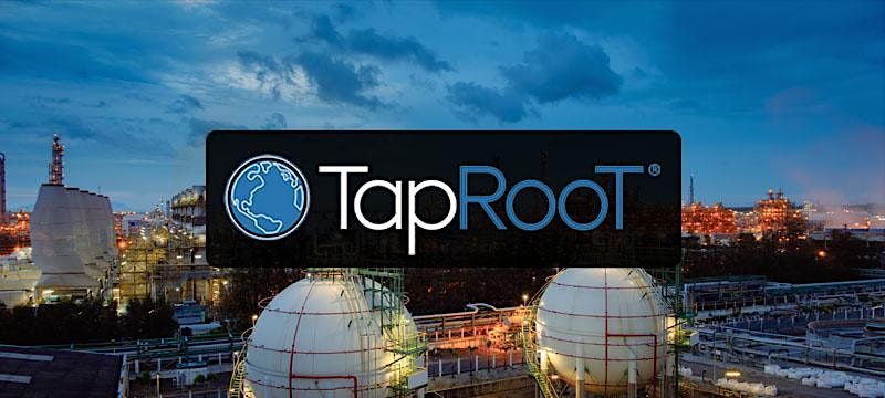 5-Day TapRooT Advanced Root Cause Analysis Team Leader Course | Library ...