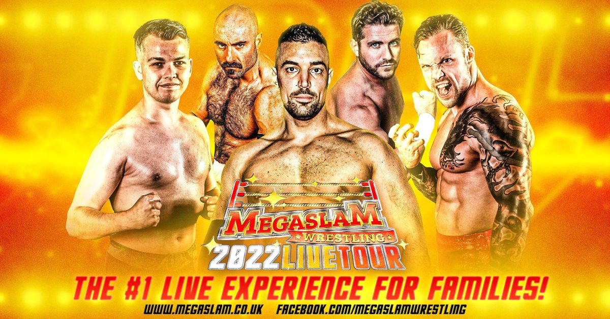 Megaslam 2022 Live Tour CASTLEFORD Castleford Civic Centre