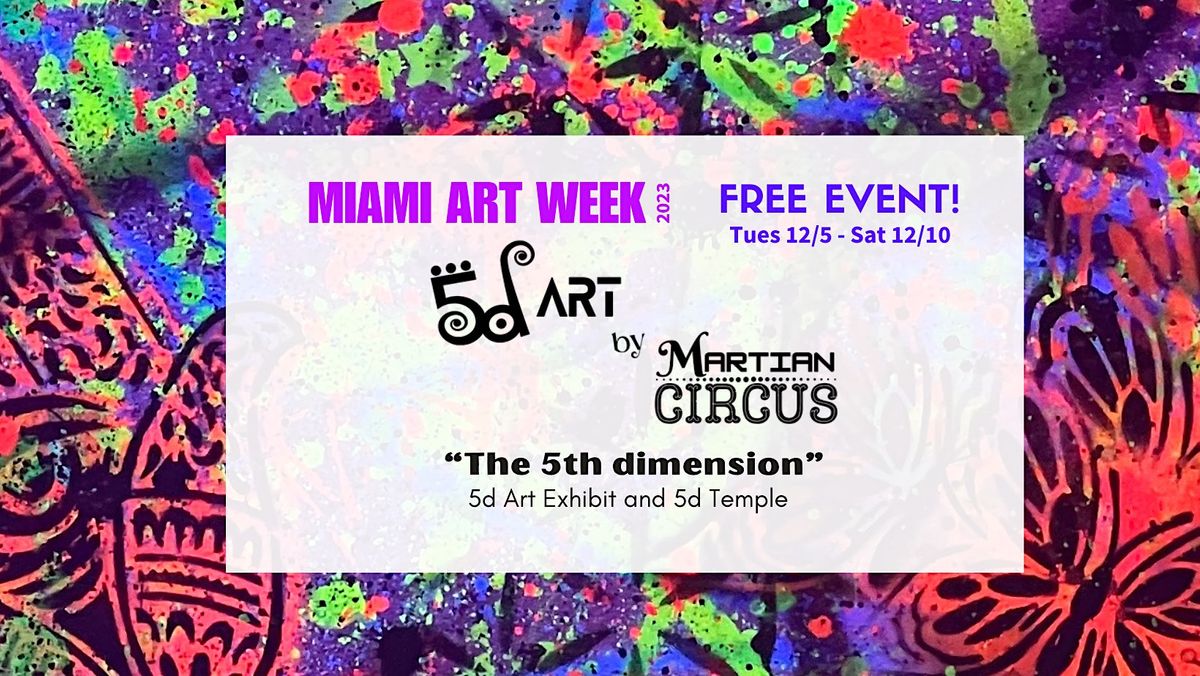 The 5th Dimension 5d Art Exhibit by Martian Circus Satellite Art