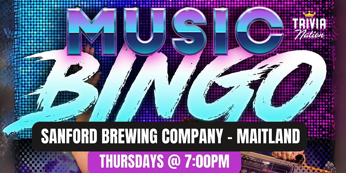 Music Bingo at  Sanford Brewing Company - Maitland - $100 in prizes!!