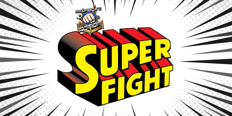 Pro Wrestling Action: Super Fight