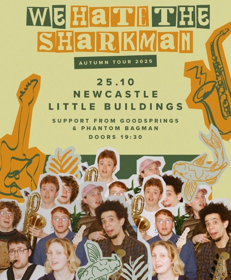 We Hate the Sharkman\/\/ Phantom Bagman\/\/ Goodsprings