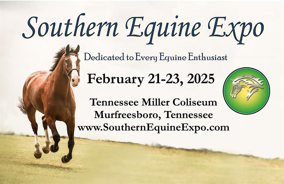 2025 Southern Equine Expo At Tennessee Miller Coliseum Murfreesboro On 2025-southern-equine-expo-at-tennessee-miller-coliseum-murfreesboro-on