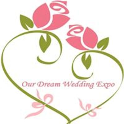 Our Dream Wedding Expo