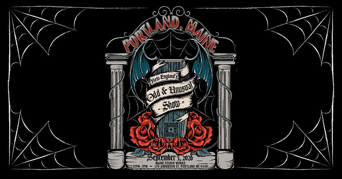 New England's Odd and Unusual Show - Portland, Maine - Saturday, 9\/5\/2026