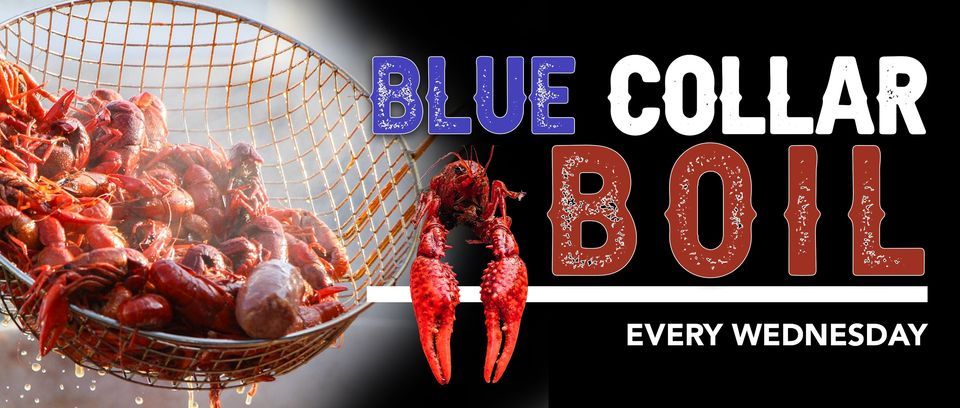 Blue Collar Boil Wednesdays