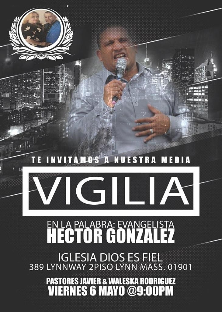 Vigilia | Congregacion Dios Es Fiel, Lynn, MA | May 6 to May 7