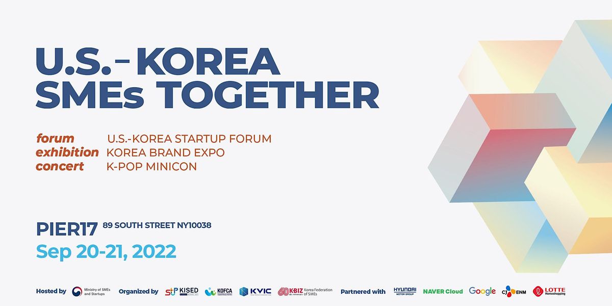 U.S.KOREA STARTUP SUMMIT Pier 17, New York, NY September 20 to
