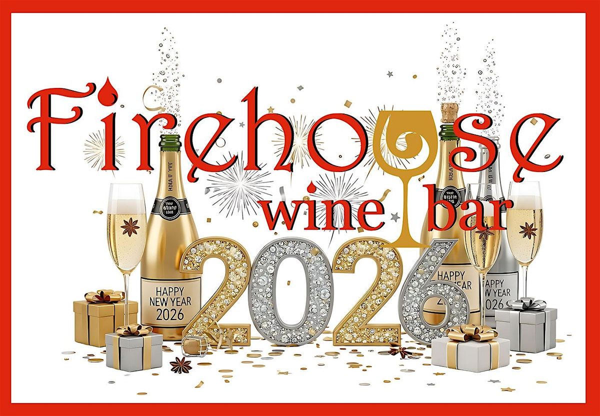 Firehouse's 2026 New Year's Eve Celebration