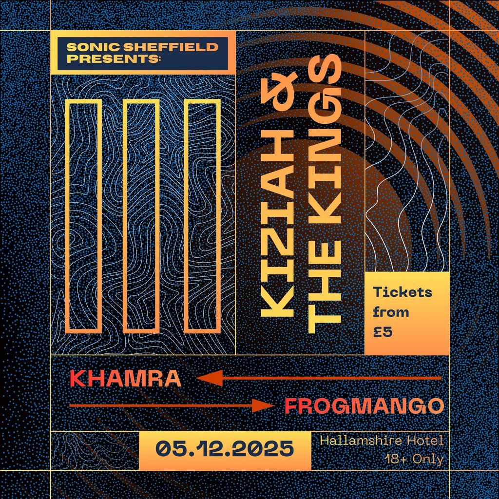 Sonic Sheffield Presents: Kiziah & The Kings