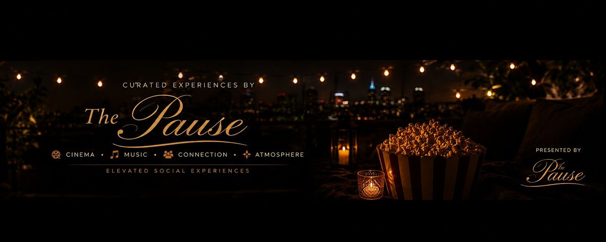 The Pause Presents: Movie Night Under the Stars