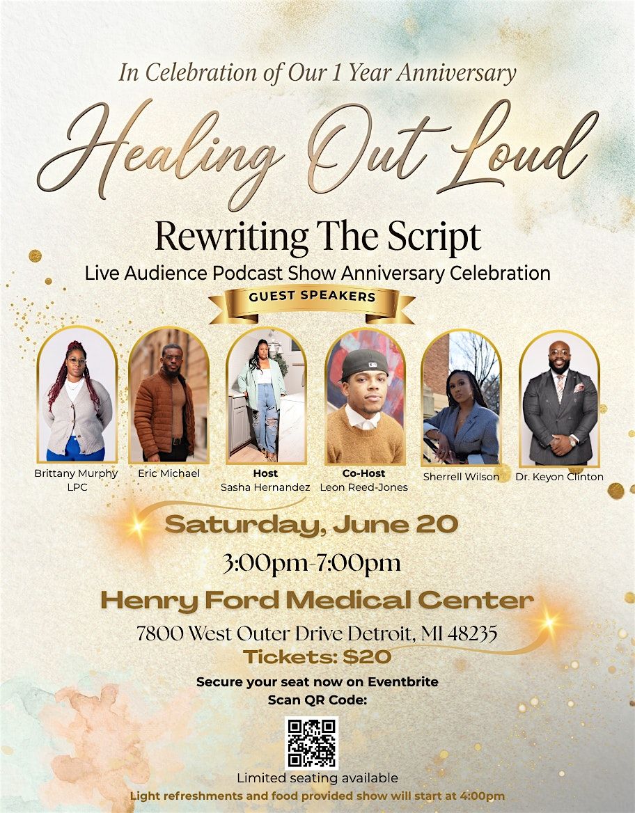 Rewriting The Script: Healing Out Loud \u2013 1 Year Anniversary Live Podcast
