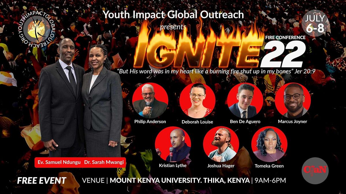 IGNITE 22 FIRE CONFERENCE (July 6th8th 2022) Mount Kenya University