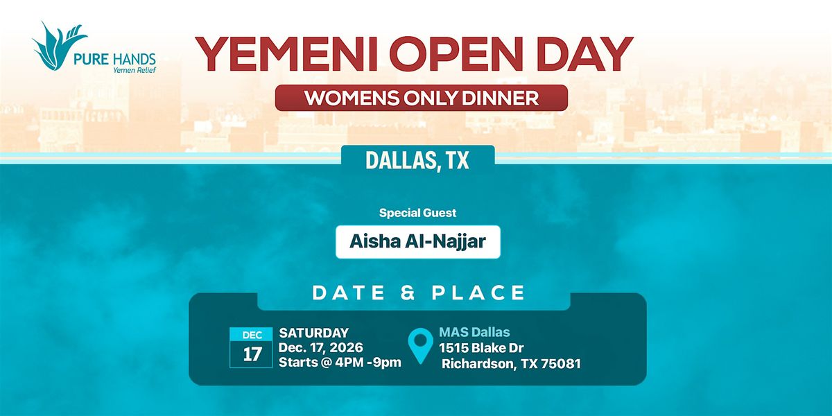 Yemeni Open Day | Dallas TX