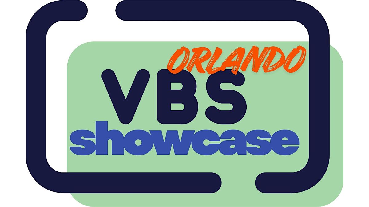 VBS Showcase Orlando