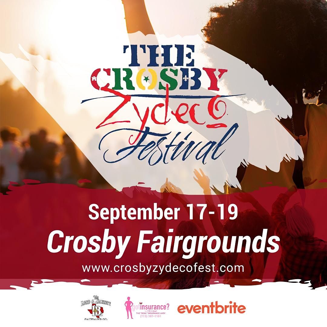 The Crosby Zydeco Festival 2022 Crosby Fairgrounds March 26 to March 27