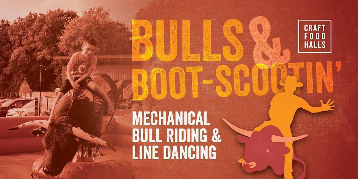 Bulls & Boot-Scootin - Mechanical Bull Riding and Line Dancing at Craft ...