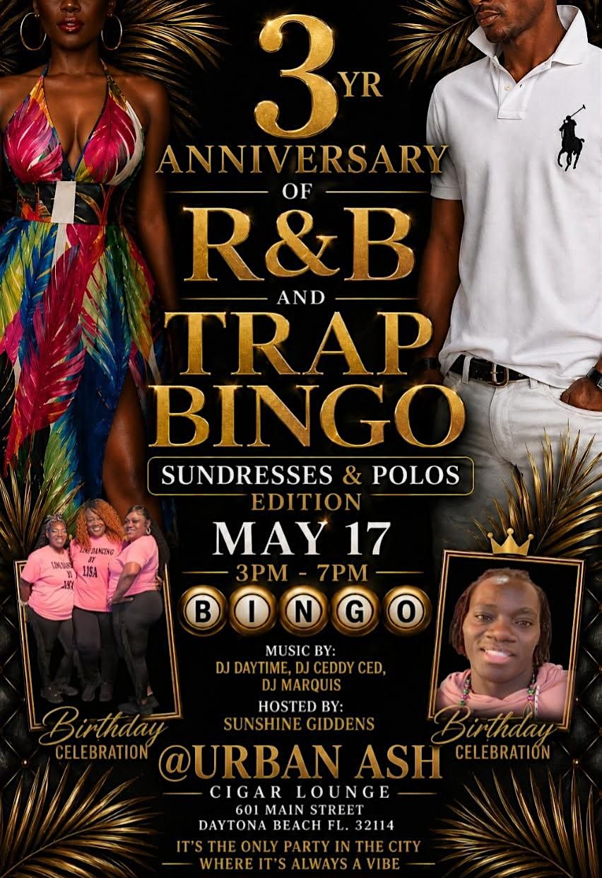 R&B and Trap Bingo 3 Year Anniversary SUNDRESSES AND POLOS EDITION