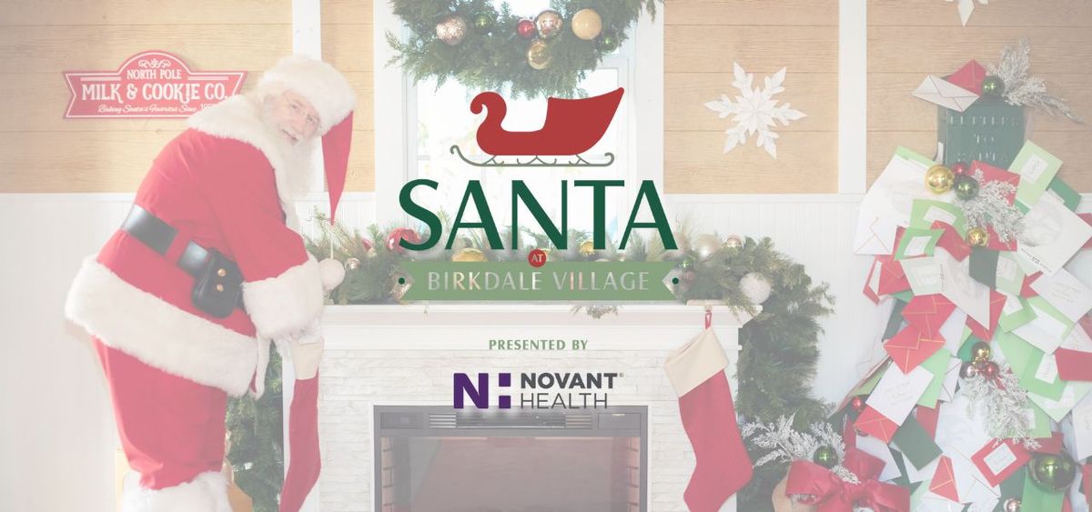 Santa at Birkdale Village - Presented by Novant Health | 8712 Lindholm ...