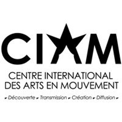 CIAM - Centre International des Arts en Mouvement