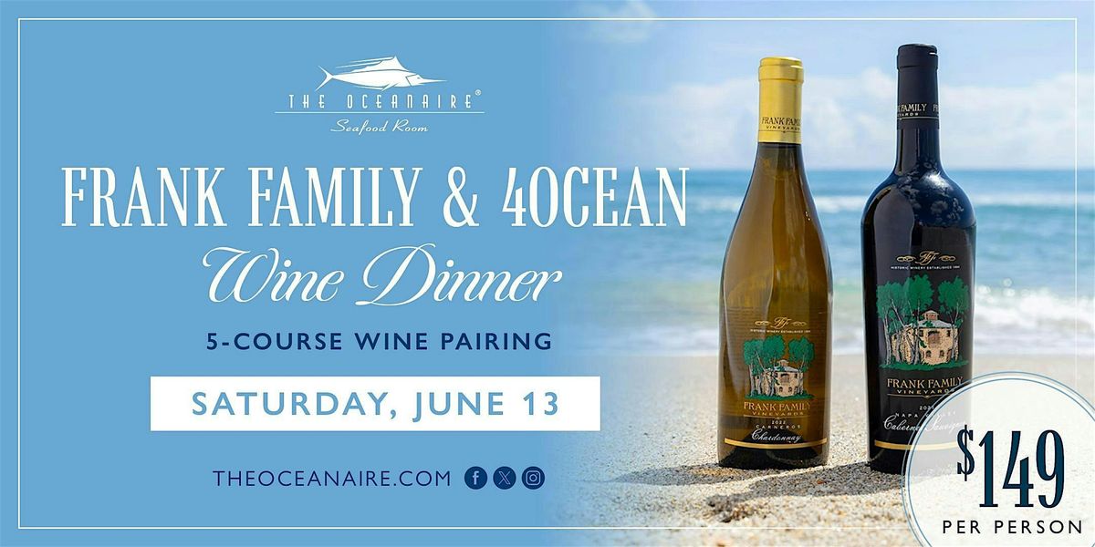 Frank Family & 4 Ocean Wine Dinner - Orlando